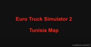 ETS2 Standalone Mod: Tunisia Map V1.0.2 1.40 – 1.41.X (Image #3)