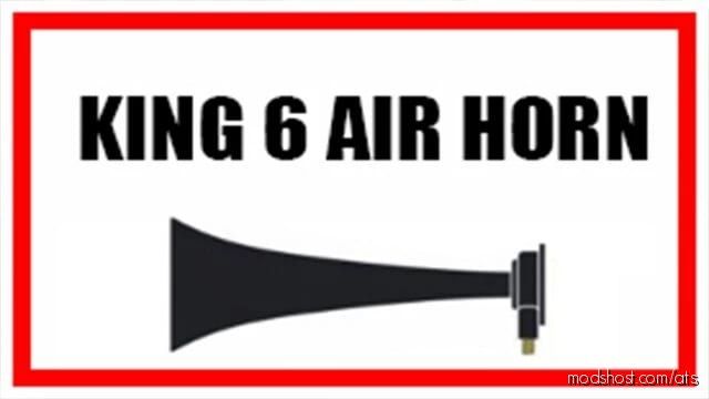 King 6 AIR Horn for American Truck Simulator