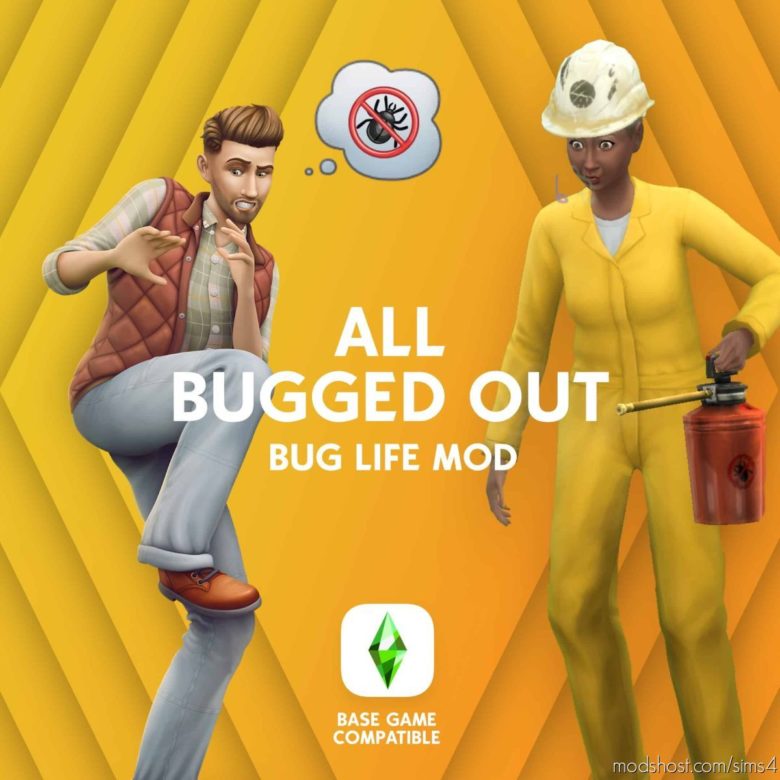 BUG Life MOD: ALL Bugged OUT for The Sims 4