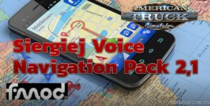 Siergiej Voice Navigation Pack V2.1 for American Truck Simulator