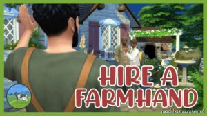 Hire A Farmhand Mod for The Sims 4