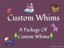 The Custom Whims Mod for The Sims 4