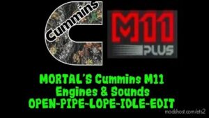 Mortal’s Cummins M11 Engine Sound Mod V3.0 for Euro Truck Simulator 2