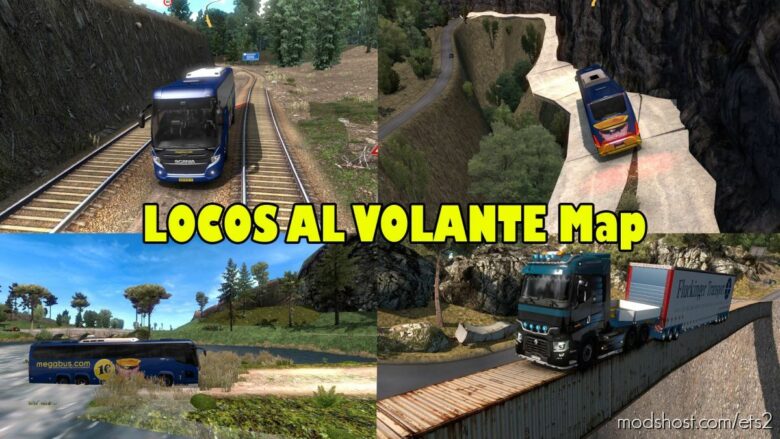 Map LOCOS AL VOLANTE (Extreme Route) [1.39 – 1.41.X] for Euro Truck Simulator 2