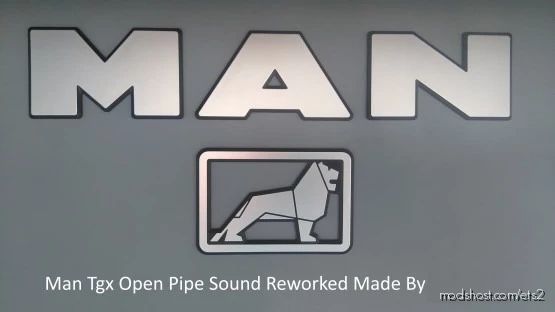 MAN TGX Open Pipe Sound Reworked [1.41.X] for Euro Truck Simulator 2