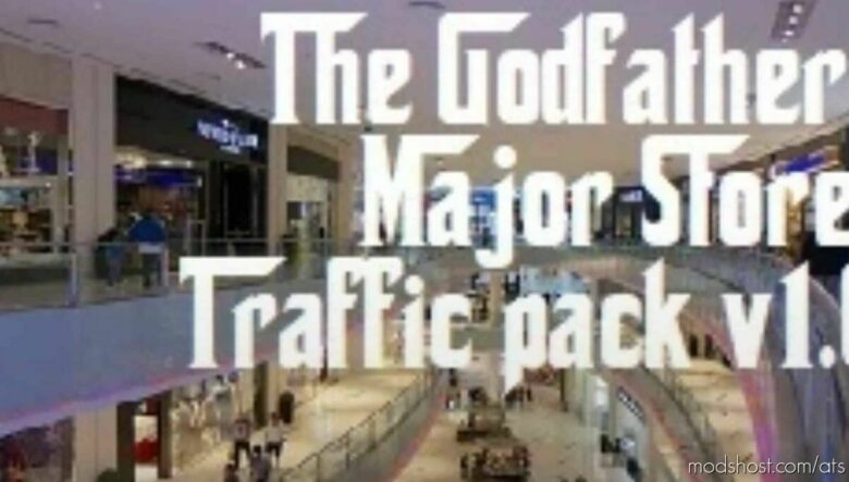 The Godfather’s Major Stores Traffic Pack for American Truck Simulator