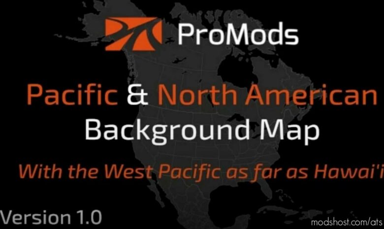 Promods Pacific & North American Background Map for American Truck Simulator