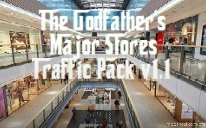 The Godfather’s Major Stores Traffic Pack V1.1 for American Truck Simulator