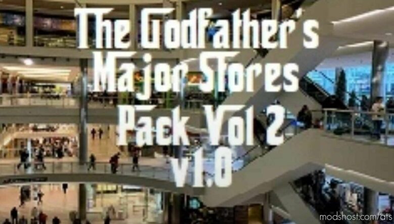 The Godfather Major Stores Pack VOL 1 V1.2 for American Truck Simulator