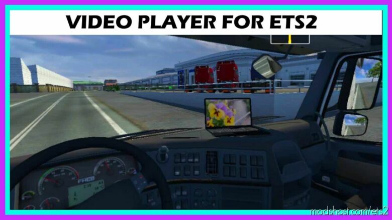 Video Player For ETS2 for Euro Truck Simulator 2
