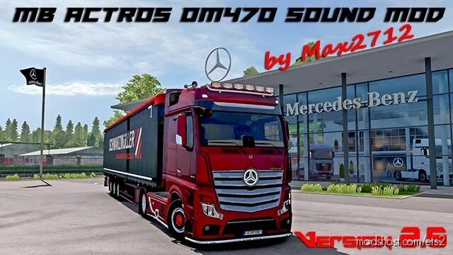 Mercedes Actros Mp4/Mp5 OM470 Sound Mod V2.5 for Euro Truck Simulator 2