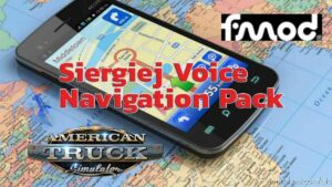Siergiej Voice Navigation Pack V2.2 for American Truck Simulator
