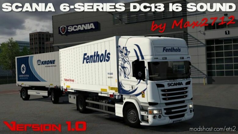 Scania 6-Series DC13 I6 Sound Mod By MAX2712 [1.42] for Euro Truck Simulator 2
