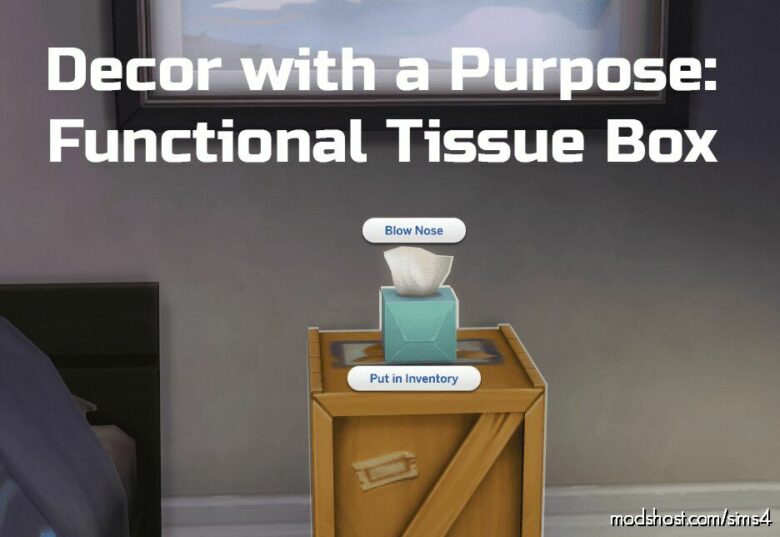 Decor With A Purpose: Functional Tissue BOX for The Sims 4