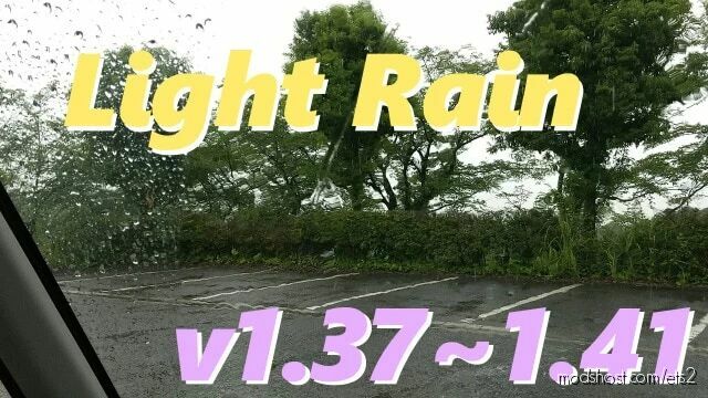 Light Rain V2.3 By Kanayan [1.41 – 1.42] for Euro Truck Simulator 2