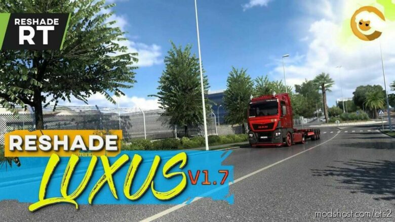 Johndoe Sickx – RAY Tracing Reshade Preset Luxus – V1.7 [1.42] – [1.43] for Euro Truck Simulator 2
