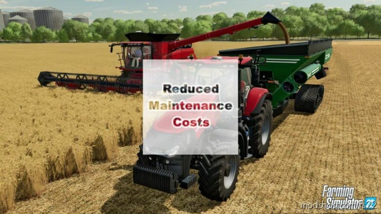 Reduced Maintenance Costs for Farming Simulator 22