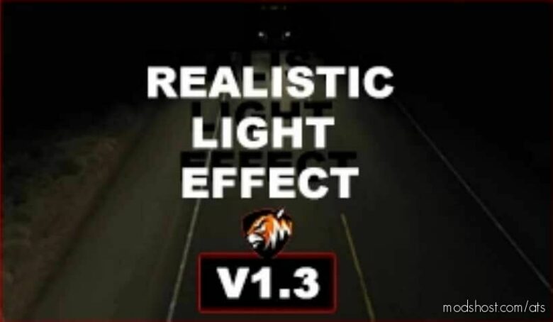 Realistic Light Effect V1.3 for American Truck Simulator