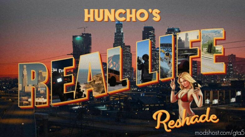 Huncho’ss Real Life Reshade V1.3 for Grand Theft Auto V
