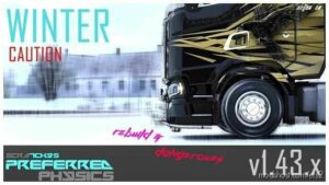 Scratchy’s Preferred Winter Physics [1.43] for Euro Truck Simulator 2