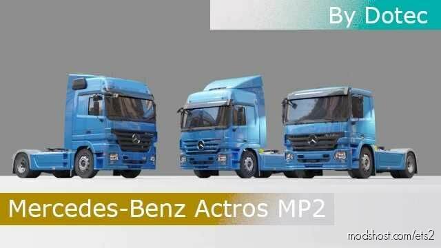 Mercedes-Benz Actros MP2 V1.5.5 By Dotec [1.43] for Euro Truck Simulator 2