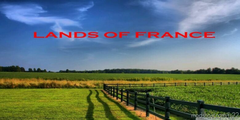 Lands Of France for Farming Simulator 22