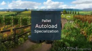 Pallet Autoload Specialization for Farming Simulator 22