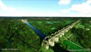 MSFS 2020 France Scenery Mod: Aqueduc ET Chateau DE Maintenon (Image #2)