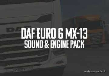 DAF Euro 6 MX-13 Sound Engine Pack [1.43] for Euro Truck Simulator 2