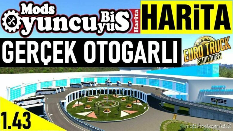 Oyunyusbismap – NEW Turkey Map With Beautiful BUS Terminals [1.43] for Euro Truck Simulator 2