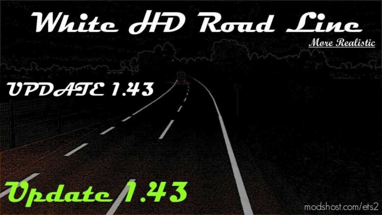 ETS2 Part Mod: White HD Road Line V3.0 (Featured)