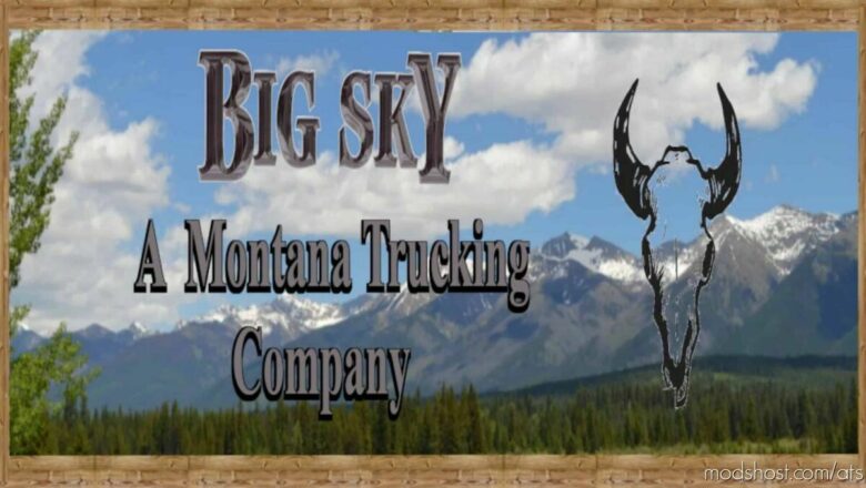 BIG SKY A Montana Trucking CO. [1.43] for American Truck Simulator