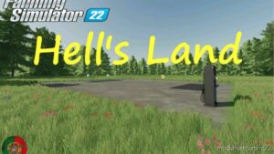 Hell’s Land V1.5 for Farming Simulator 22