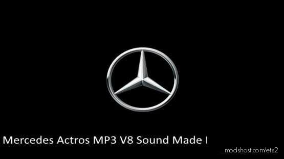 Mercedes Actros MP3 V8 Sound [1.43] for Euro Truck Simulator 2