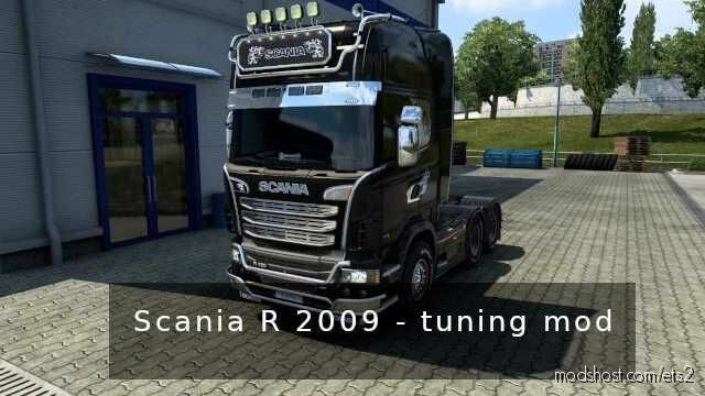 Tuning For Scania R 2009 for Euro Truck Simulator 2