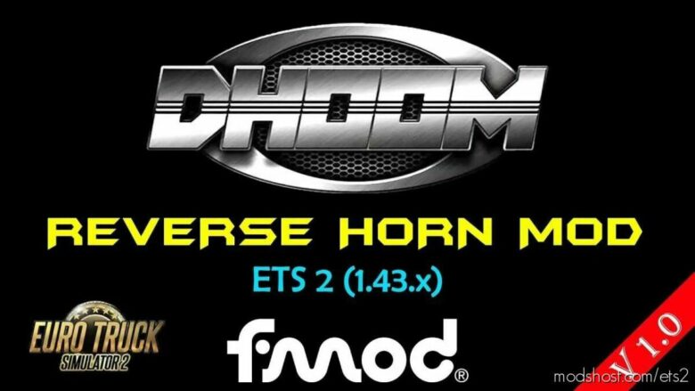 Dhoom Reverse Horn Sound For ALL Trucks for Euro Truck Simulator 2