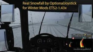 Real Snowfall By Optionaljoystick For Winter Mods [1.43] for Euro Truck Simulator 2