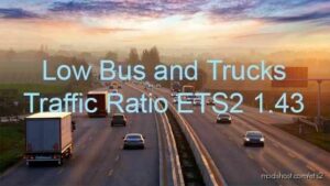 LOW BUS And Trucks Traffic Ratio [1.43] for Euro Truck Simulator 2