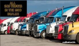 ALL SCS Trucks In The Mod Dealer [1.43] for American Truck Simulator