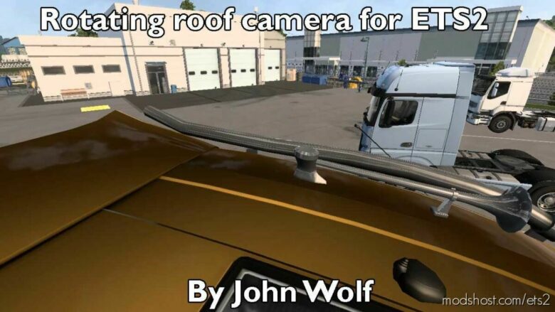 Rotating Roof Camera V2.0 for Euro Truck Simulator 2