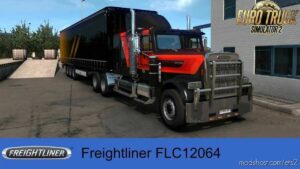 ETS2 Freightliner Truck Mod: Flc12064T V1.0.7 By XBS 1.43 (Featured)