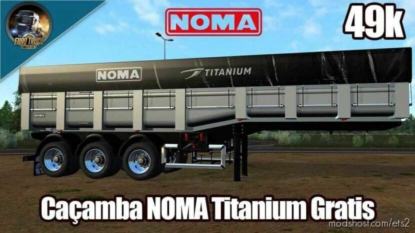 Caçamba Noma Titanium [1.43] for Euro Truck Simulator 2