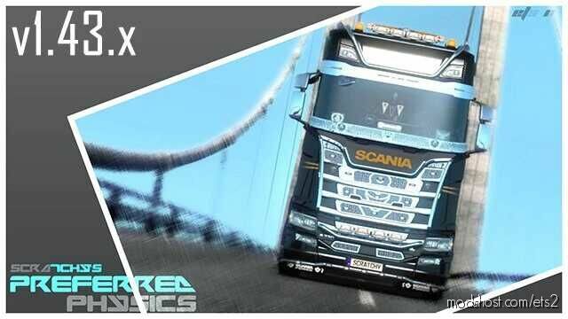 Scratchy’s Preferred Physics V3.0 for Euro Truck Simulator 2