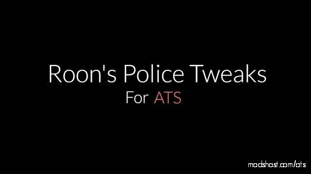 Roon’s Police Tweaks V1.2 – [1.43] for American Truck Simulator