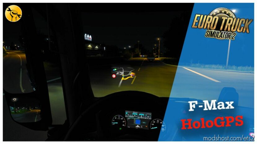 Hologram GPS – Ford F-Max for Euro Truck Simulator 2