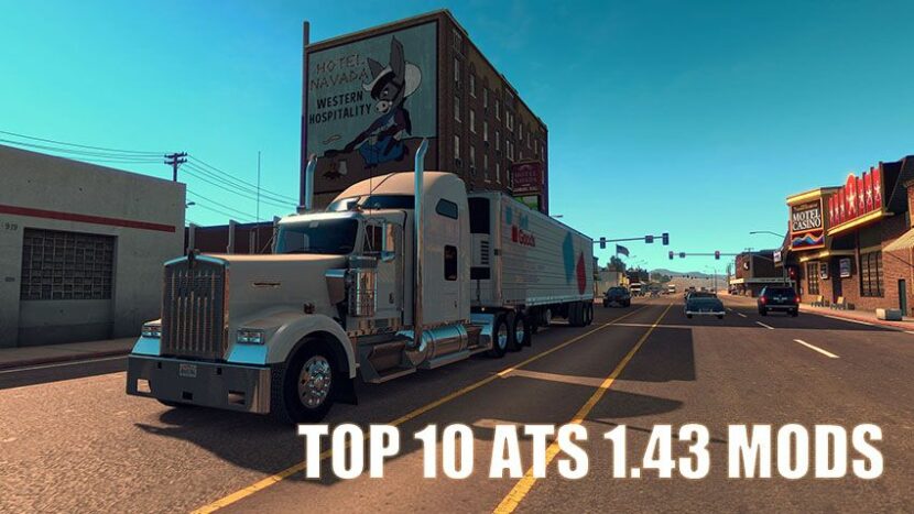 TOP 10 American Truck Simulator Mods of 1.43