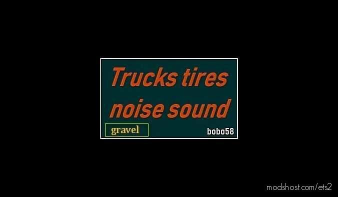 Sounds The Tires Trucks [1.43] for Euro Truck Simulator 2