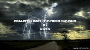 Realistic Water & Rain & Thunder Sounds V4.6 for American Truck Simulator