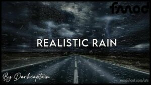 Realistic Rain V4.1.3 Compatibility Update [1.44] for American Truck Simulator