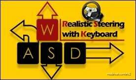 Realistic Steering With Keyboard V4.0.6 for Euro Truck Simulator 2